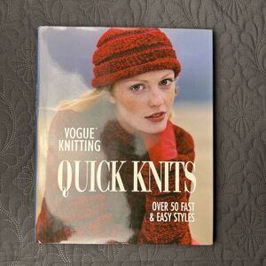 Vogue Knitting: Quick Knits - Hardcover Book By Malcolm, Trisha -VERY GOOD Craft